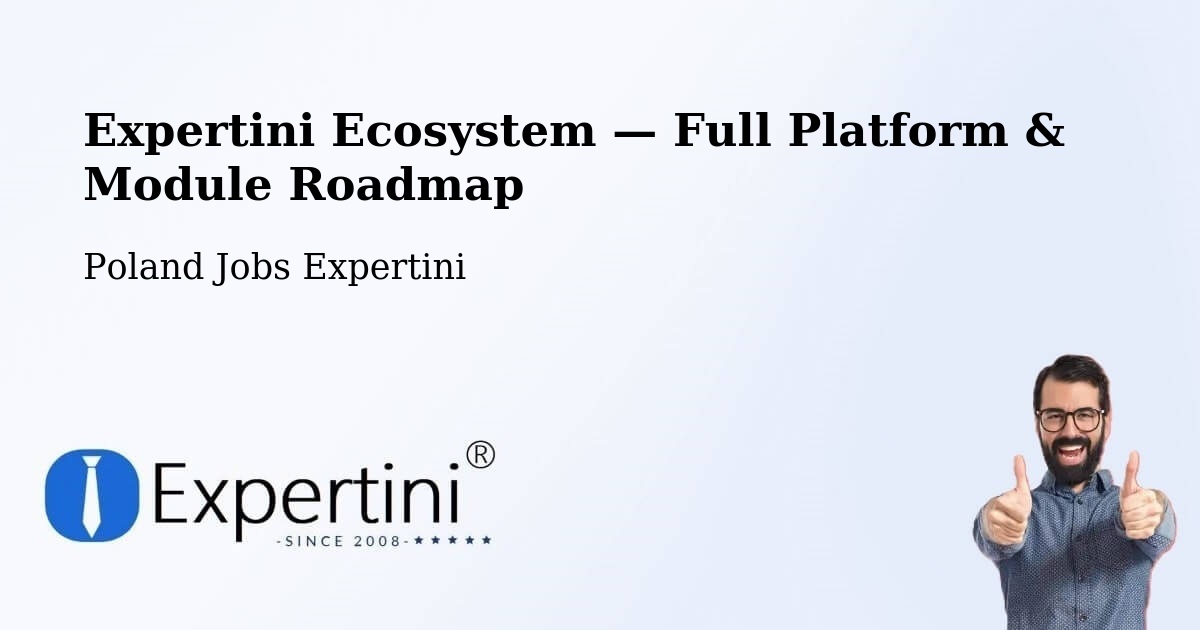 Expertini Ecosystem — Full Platform & Module Roadmap – Sławków