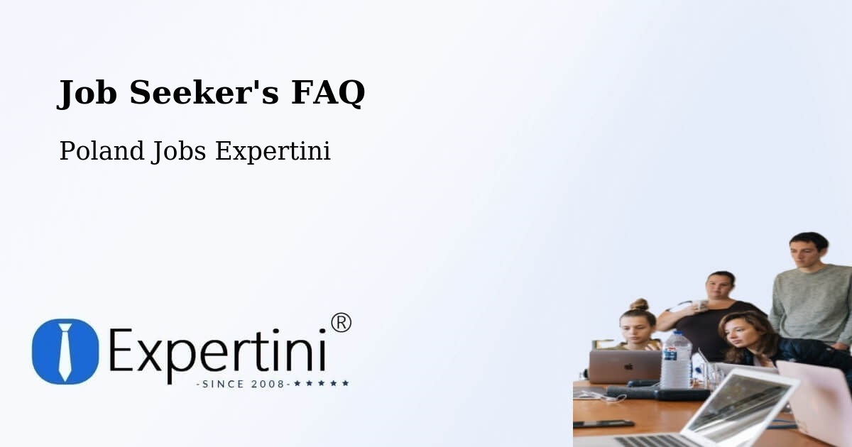 Job Seeker FAQ – Sławków - Poland Jobs Expertini
