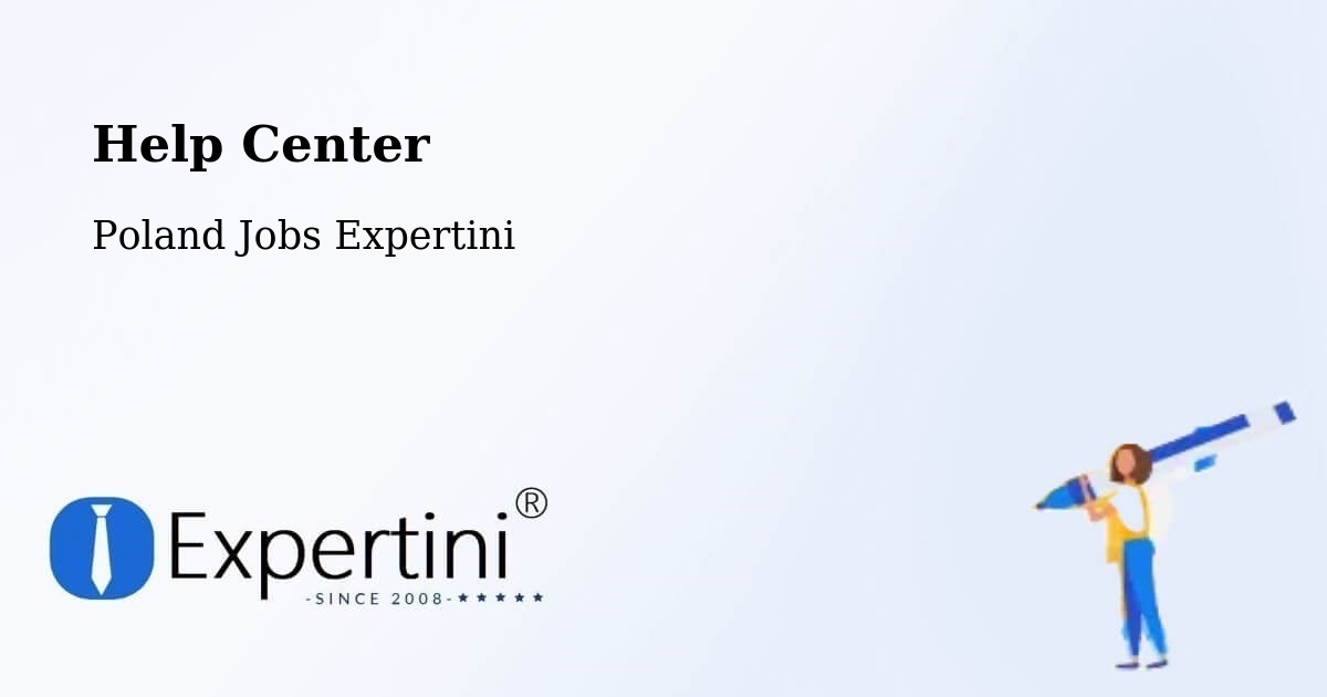 Help Center – Sławków - Poland Jobs Expertini