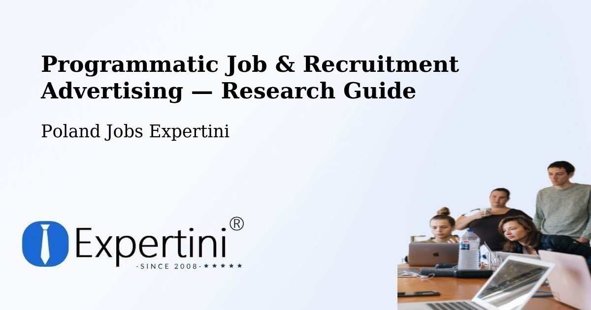 Programmatic Job & Recruitment Advertising — Research Guide – Sławków